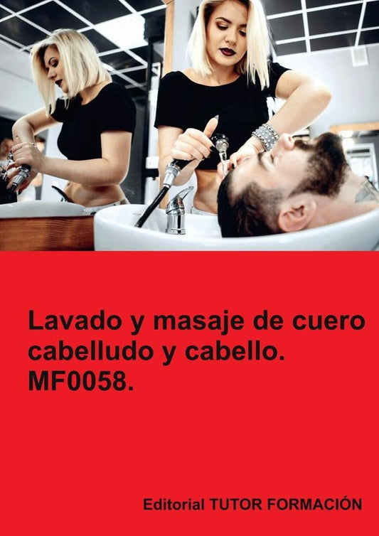 Lavado y masaje de cuero cabelludo y cabello. MF0058. | AnaRodriguez-Rey Burgos