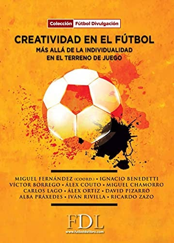 CREATIVIDAD EN EL FÚTBOL | FERNANDEZ MIGUEL