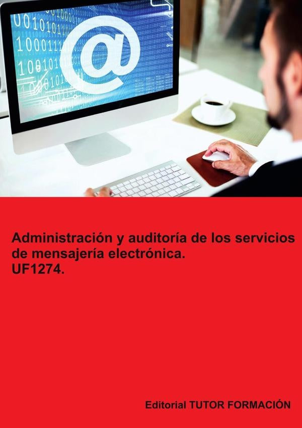 Administracion y auditoria de los servicios de mensajeria electronica. UF1274. | BeatrizCoronado Garcia
