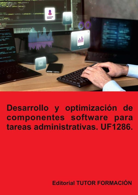 Desarrollo y optimizacion de componentes software para tareas administrativas. UF1286. | BeatrizCoronado Garcia