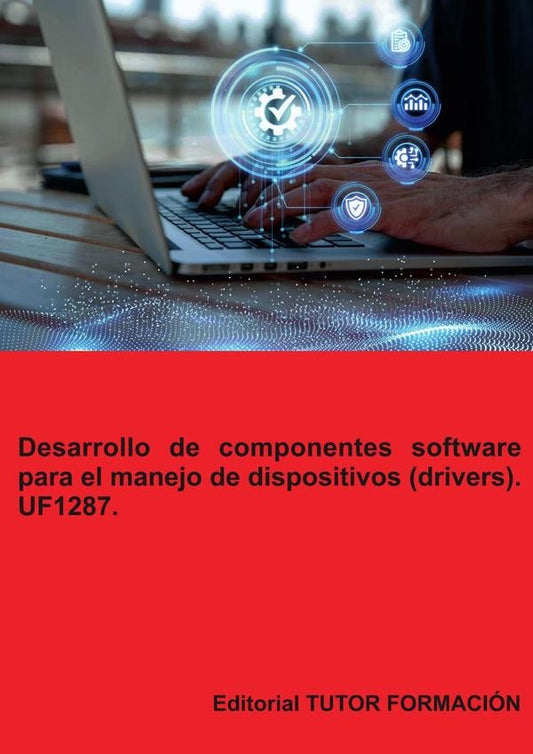 Desarrollo de componentes software para el manejo de dispositivos (drivers). UF1287. | BeatrizCoronado Garcia