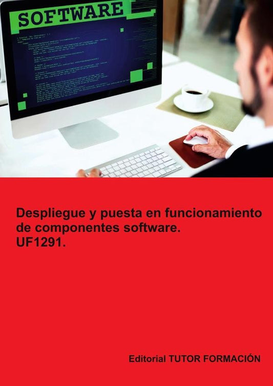 Despliegue y puesta en funcionamiento de componentes software. UF1291. | BeatrizCoronado Garcia
