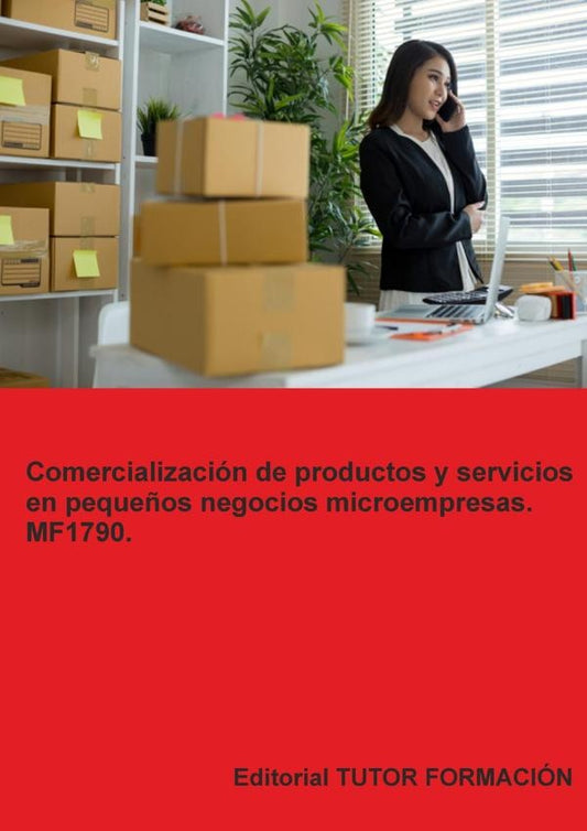 Comercializacion de productos y servicios en peque?os negocios o microempresas. MF1790. | CarmenArenal Laza