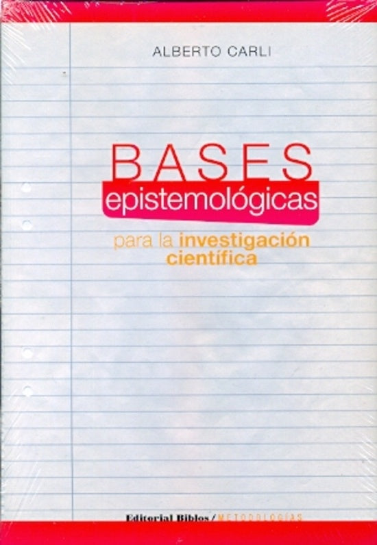 Bases epistemológicas para la investigación científica | Alberto Carli