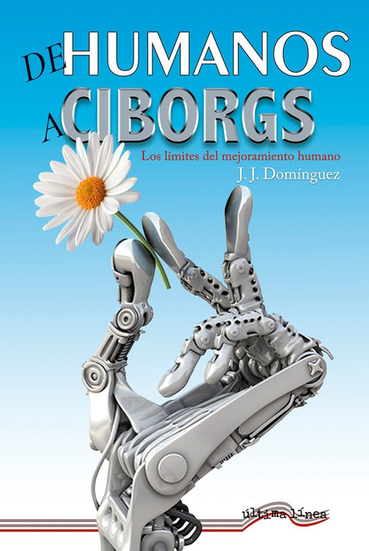 De Humanos a Ciborgs | J.J Dominguez