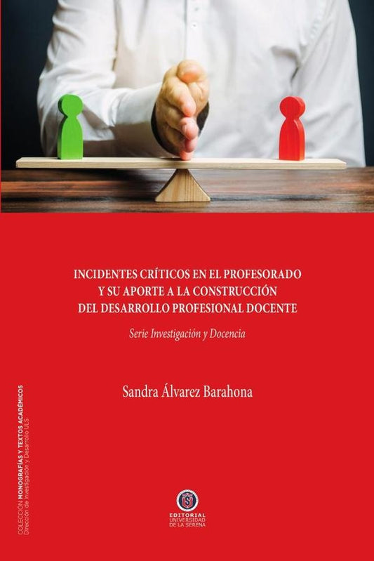 Incidentes criticos en el profesorado y su aporte a la construccion del desarrollo profesional docen | Sandraalvarez Barahona