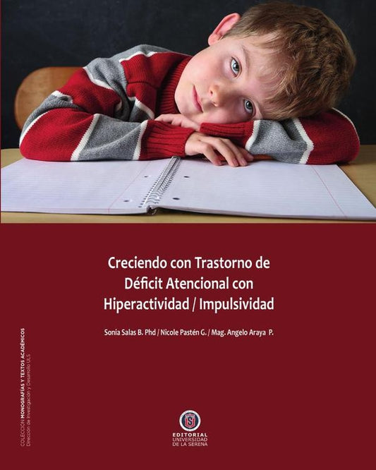 Creciendo con transtornos de deficit atencional con hiperactividad / impulsividad | SoniaSalas Bravo