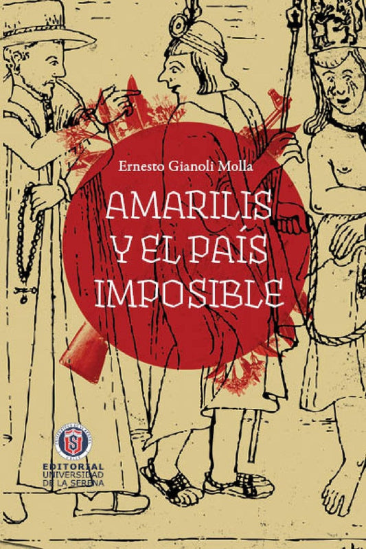 Amarilis y el pais imposible | Ernesto Gianoli