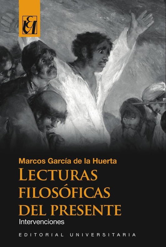 Lecturas filosoficas del presente | MarcosGarciadela Huerta