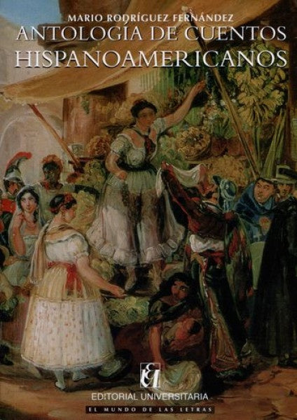 Antologia de Cuentos Hispanoamericanos | MarioRodriguez Fernandez