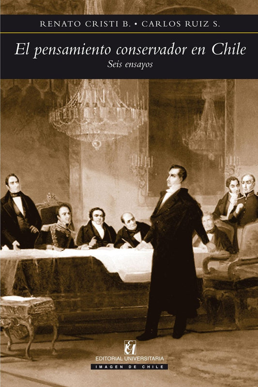 El pensamiento conservador en Chile | CarlosRuiz S.