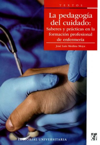 La pedagogia del cuidado | JoseLuisMedina Moya