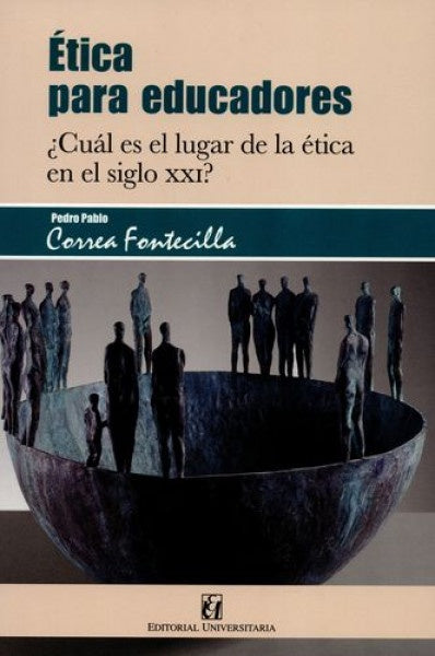 etica para educadores | PedroPabloCorrea Fontecilla
