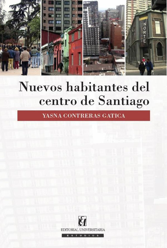 Nuevos habitantes del centro de Santiago | YasnaContreras Gatica