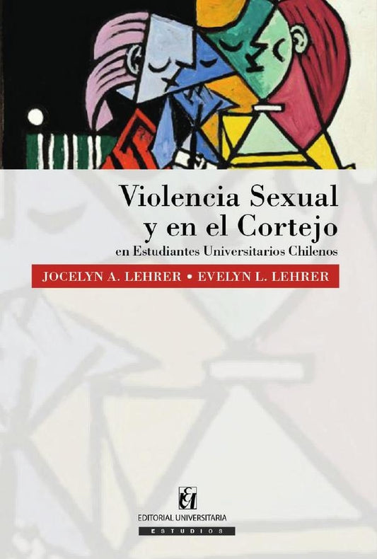 Violencia sexual y en el cortejo en Estudiantes Universitarios Chilenos | EvelynL. Lehrer