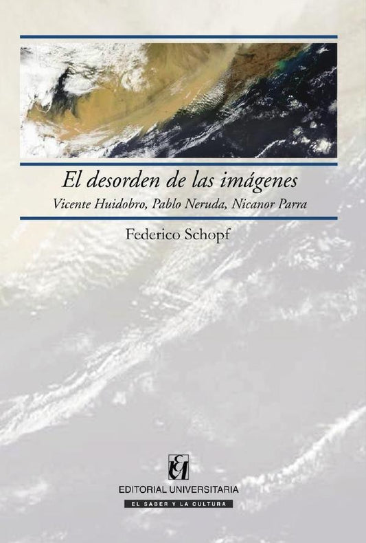 El desorden de las imagenes | Federico Schopf