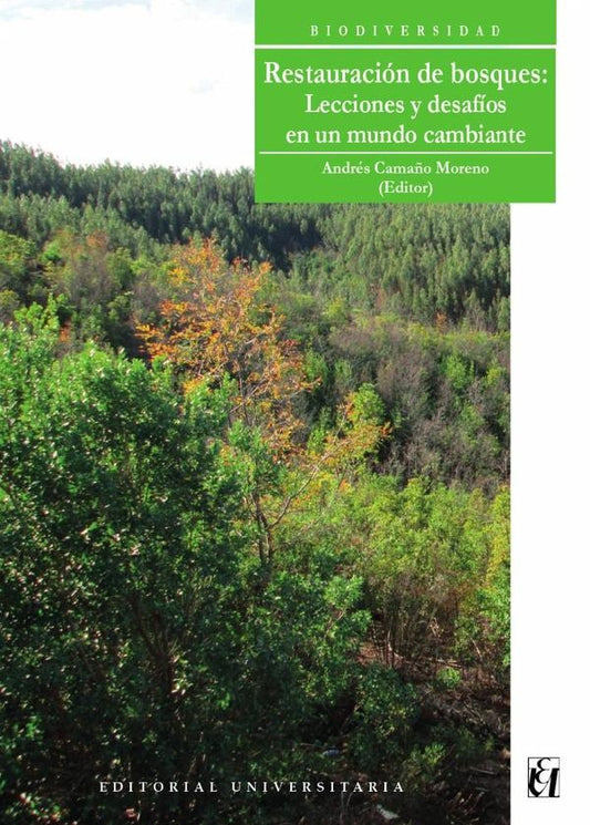 Restauracion de bosques | AndresCama?o Moreno