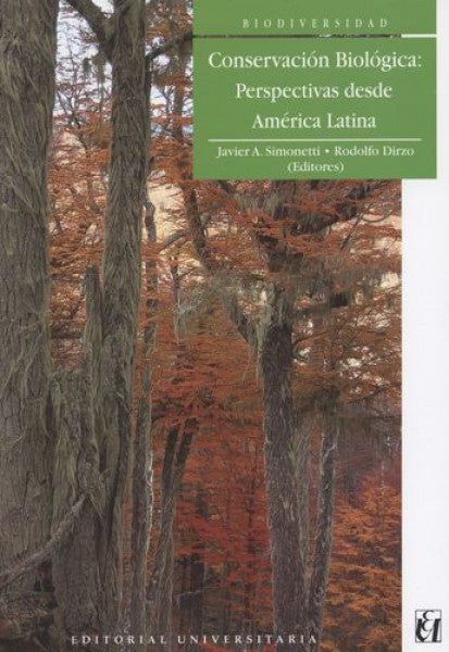 Conservacion Biologica: perspectivas desde America Latina | Rodolfo Dirzo