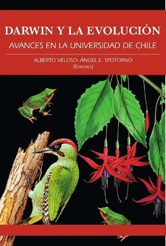 Darwin y la evolucion: avances en la Universidad de Chile | Alberto Velozo