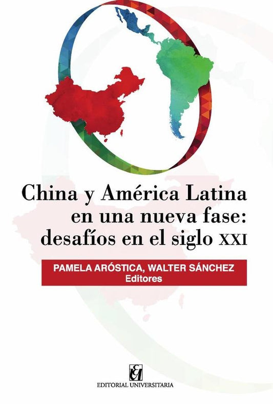 China y America Latina en una nueva fase: desafios en siglo XXI | Walter Sanchez