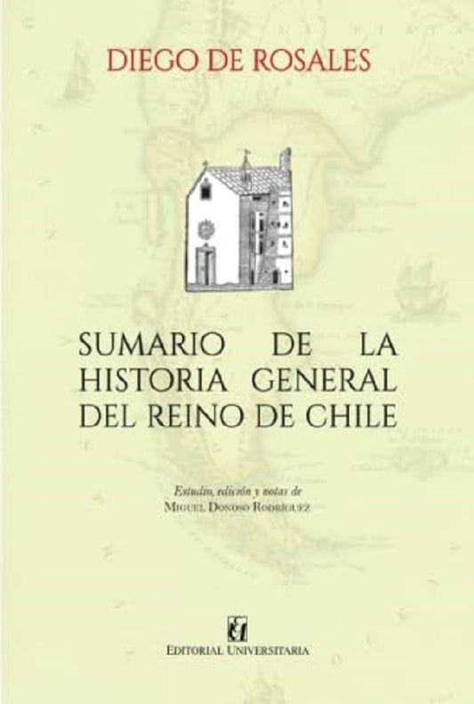 Sumario de la historia general del reino de Chile | MiguelDonoso Rodriguez