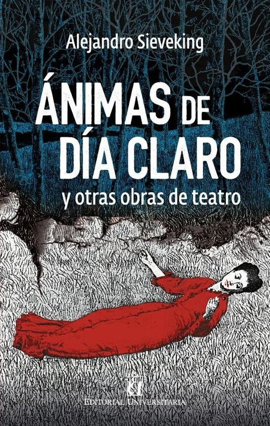 animas de dia claro; Parecido a la felicidad; El paraiso semiperdido | Alejandro Sieveking
