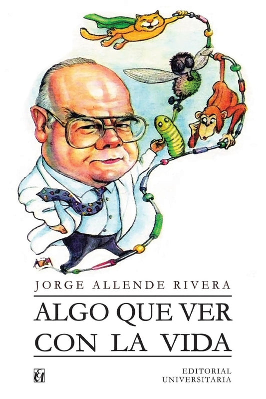 Algo que ver con la vida | JorgeE.Allende R.