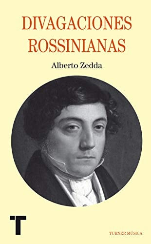 DIVAGACIONES ROSSINIANAS | ZEDDA ALBERTO