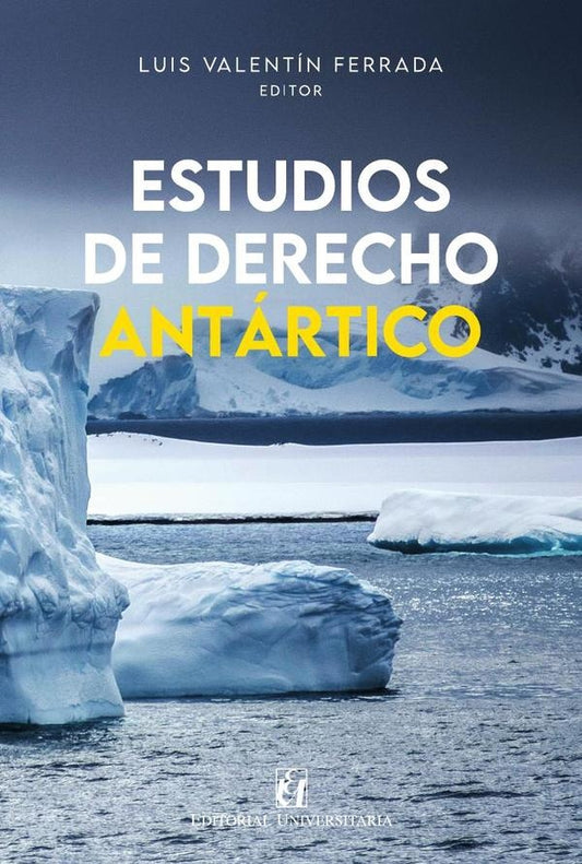 Estudios de derecho antartico | Carolina Flores