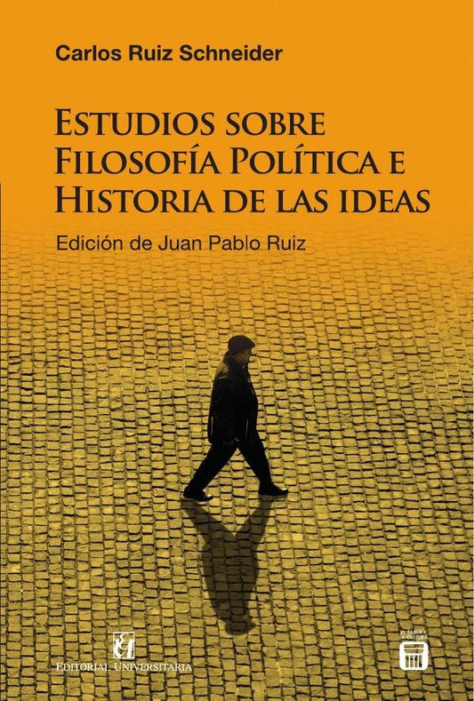 Estudios sobre filosofia politica e historia de las ideas | JuanPablo Ruiz