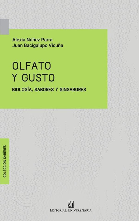 Olfato y gusto | JuanBacigalupo Vicu?a