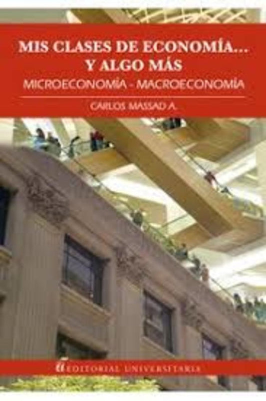 Mis clases de Economia y algo mas | CarlosMassad A.