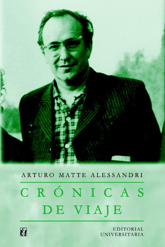 Cronicas de viaje | ArturoMatte Alessandri