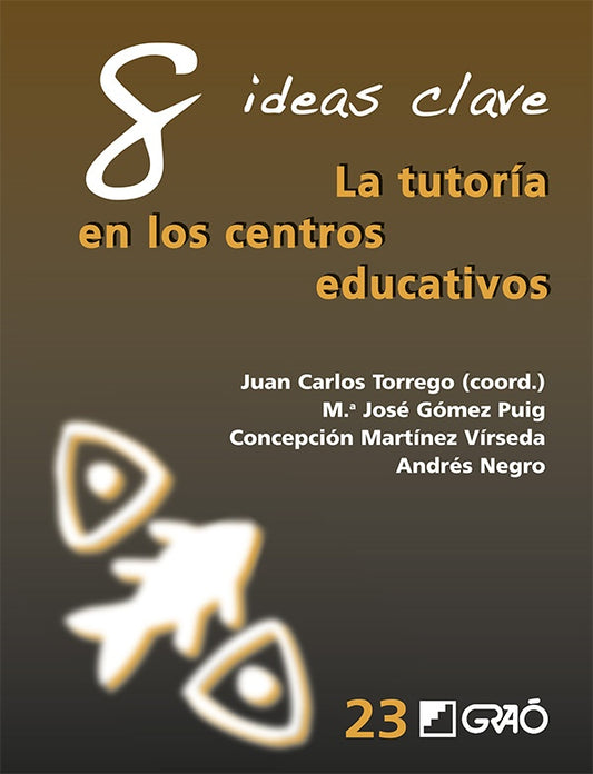 8 ideas clave: la tutoría en los centros educativos | M. Concepción Martínez Vírseda