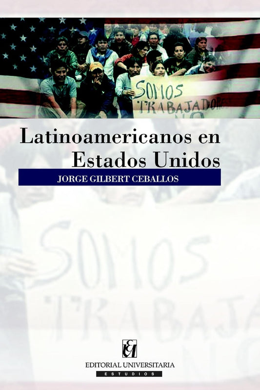 Latinoamericanos en Estados Unidos | JORGEGILBERT CEBALLOS