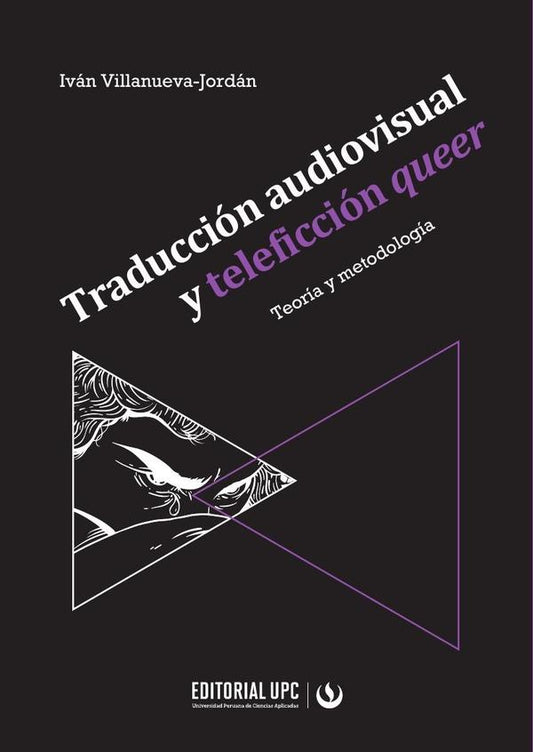 Traduccion audiovisual y teleficcion queer | Ivan Villanueva-Jordan