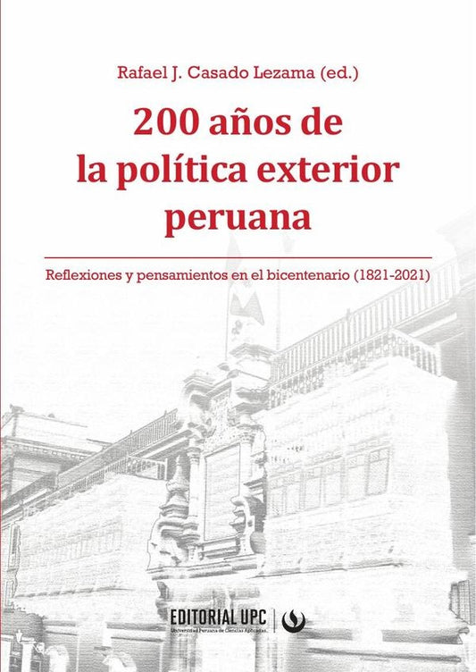 200 a?os de la politica exterior peruana | Rafael Casado