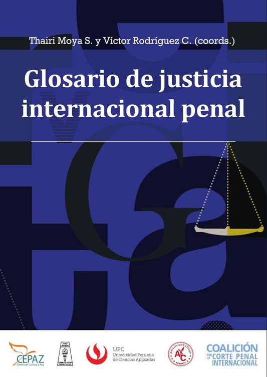 Glosario de justicia internacional penal | ThairiMoya Sanchez