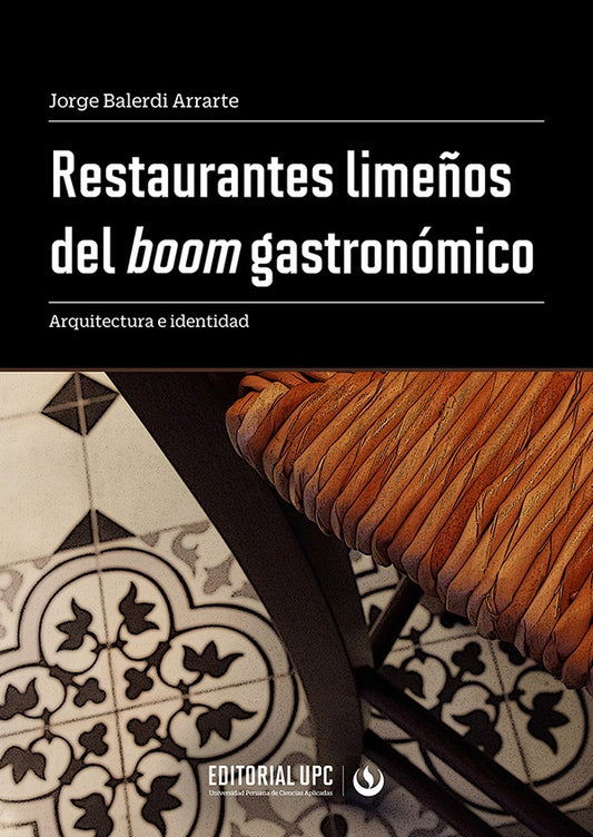 Restaurantes lime?os del boom gastronomico | JorgeAlbertoBalerdi Arrarte