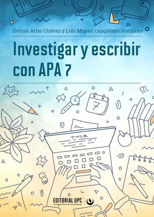 Investigar y escribir con APA 7 | DennisArias Chavez