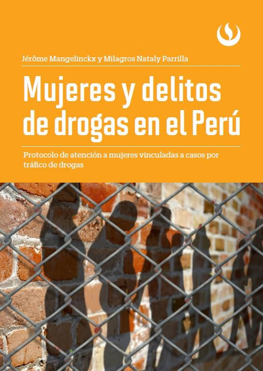Mujeres y delitos de drogas en el Peru | Nataly Parrilla