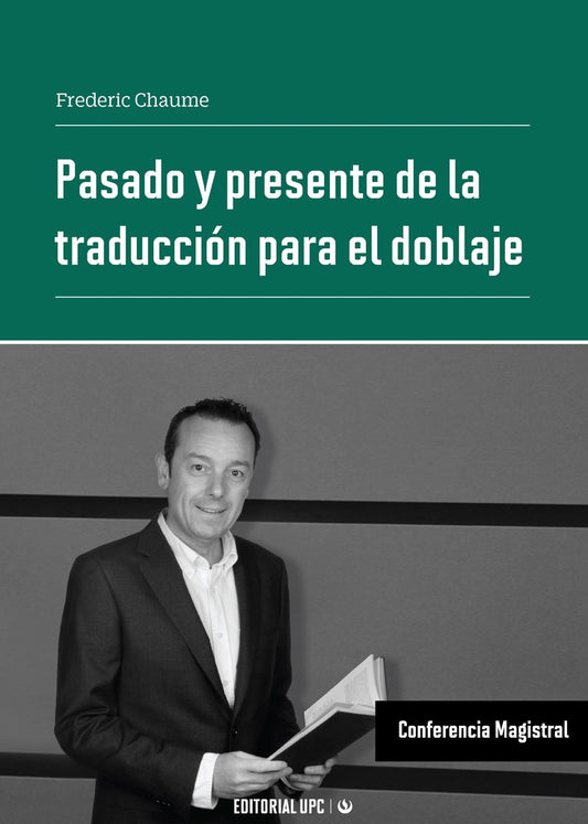 Pasado y presente de la traduccion para el doblaje | Frederic Chaume