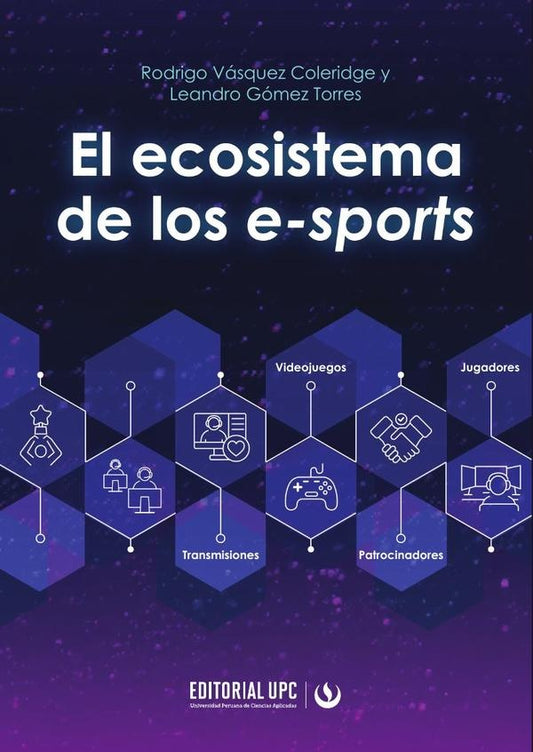 El ecosistema de los e-sports | RodrigoVasquez Coleridge
