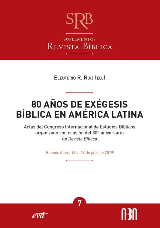 80 a?os de exegesis biblica en America Latina | EleuterioR. Ruiz