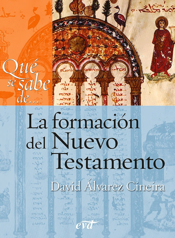 Que se sabe de... La formacion del Nuevo Testamento | Davidalvarez Cineira