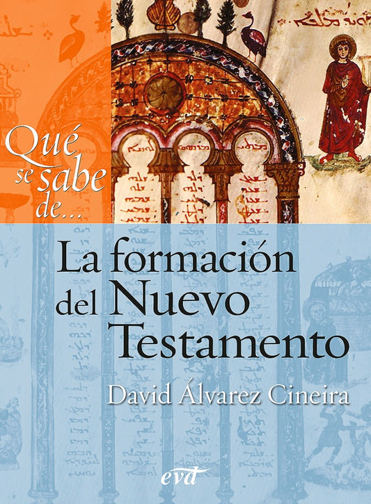 Que se sabe de... La formacion del Nuevo Testamento | Davidalvarez Cineira