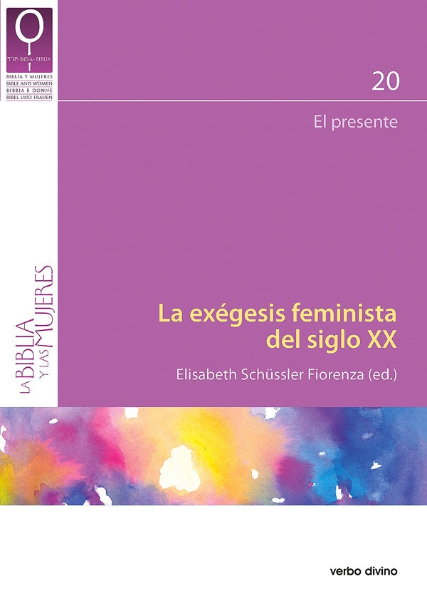 La exegesis feminista del siglo XX | ElisabethSch?ssler Fiorenza