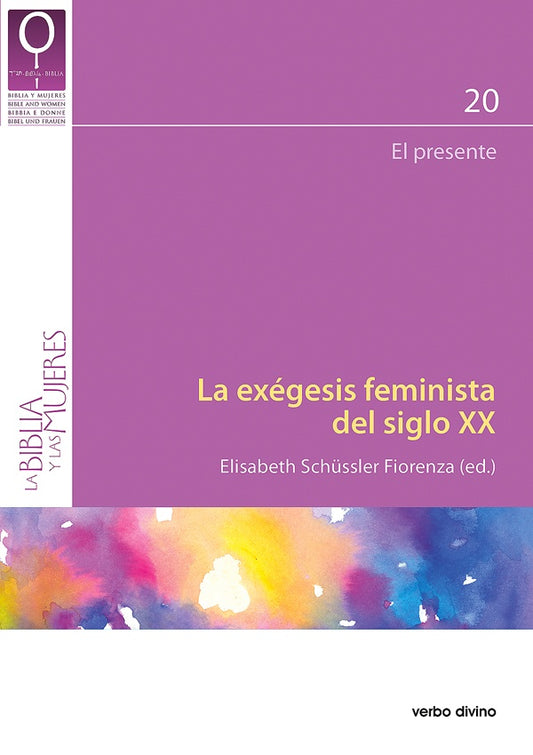 La exegesis feminista del siglo XX | ElisabethSch?ssler Fiorenza