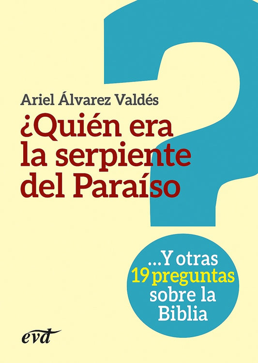 ?Quien era la serpiente del Paraiso? | Arielalvarez Valdes