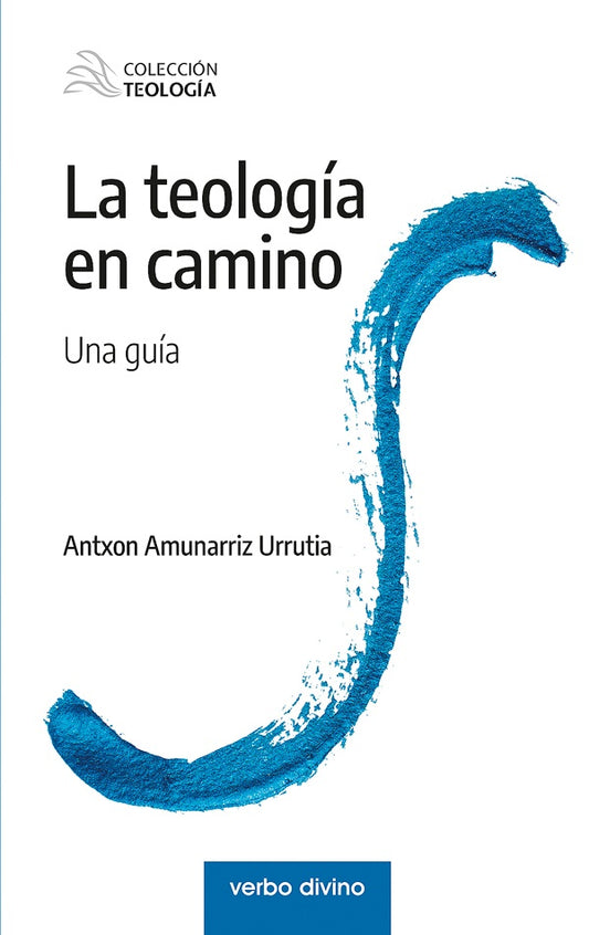 La teologia en camino | AntxonAmunarriz Urrutia